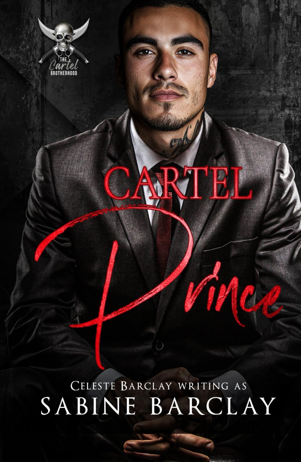 Cartel Prince: (Pablo) (The Cartel Brotherhood)