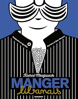 Les recettes culte - Manger Libanais