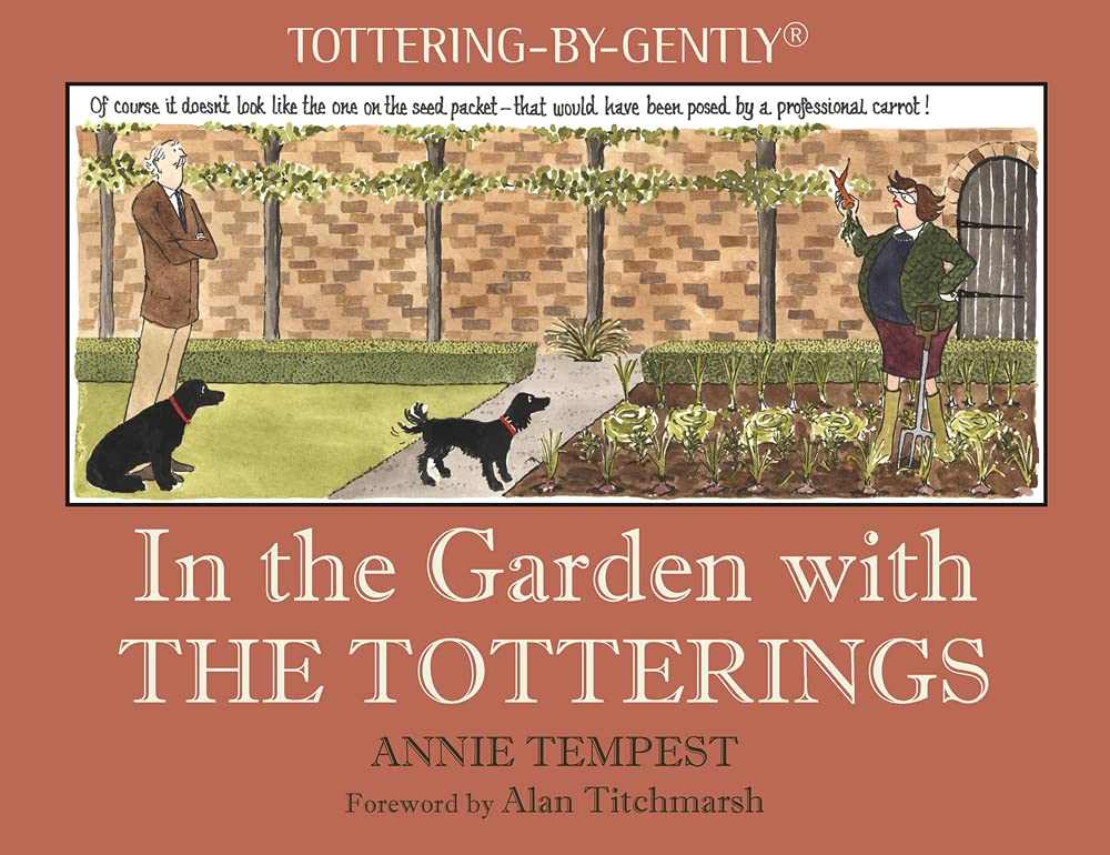 In the Garden with the Totterings (Tottering-By-Gently)