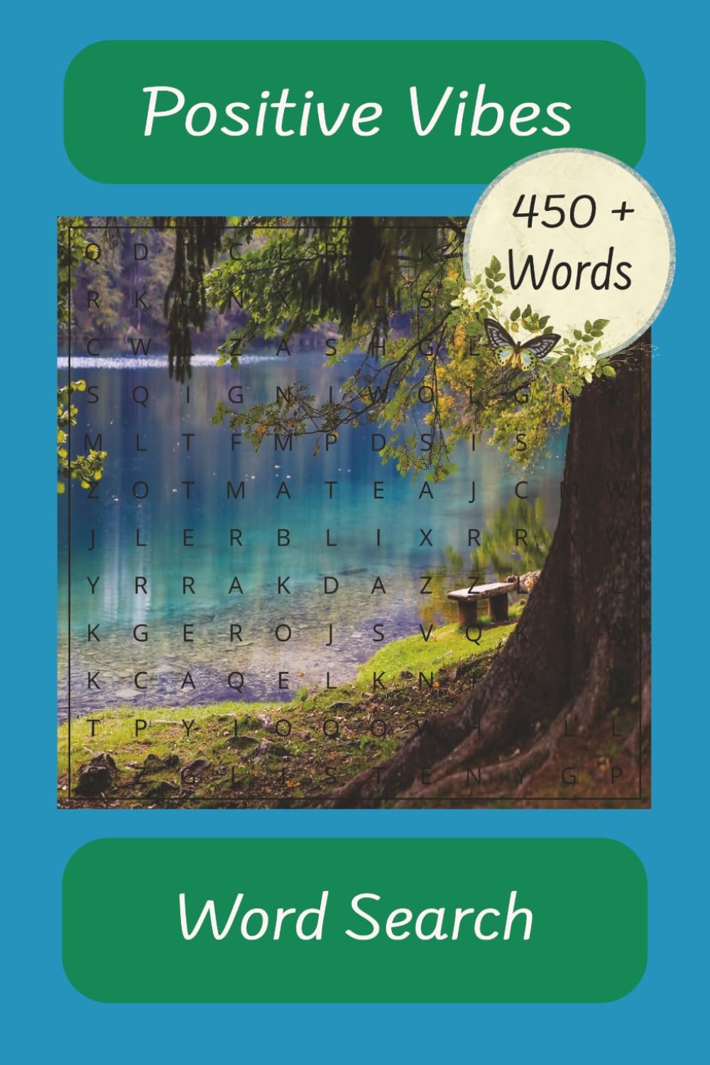 Positive Vibes Word Search: Word Searches with Easy to Read Print about Positive Vibes, Types of Positivity, Types of Inspiration and Much More | 6x9 ... ... Gifts for Vacations and Free Time.