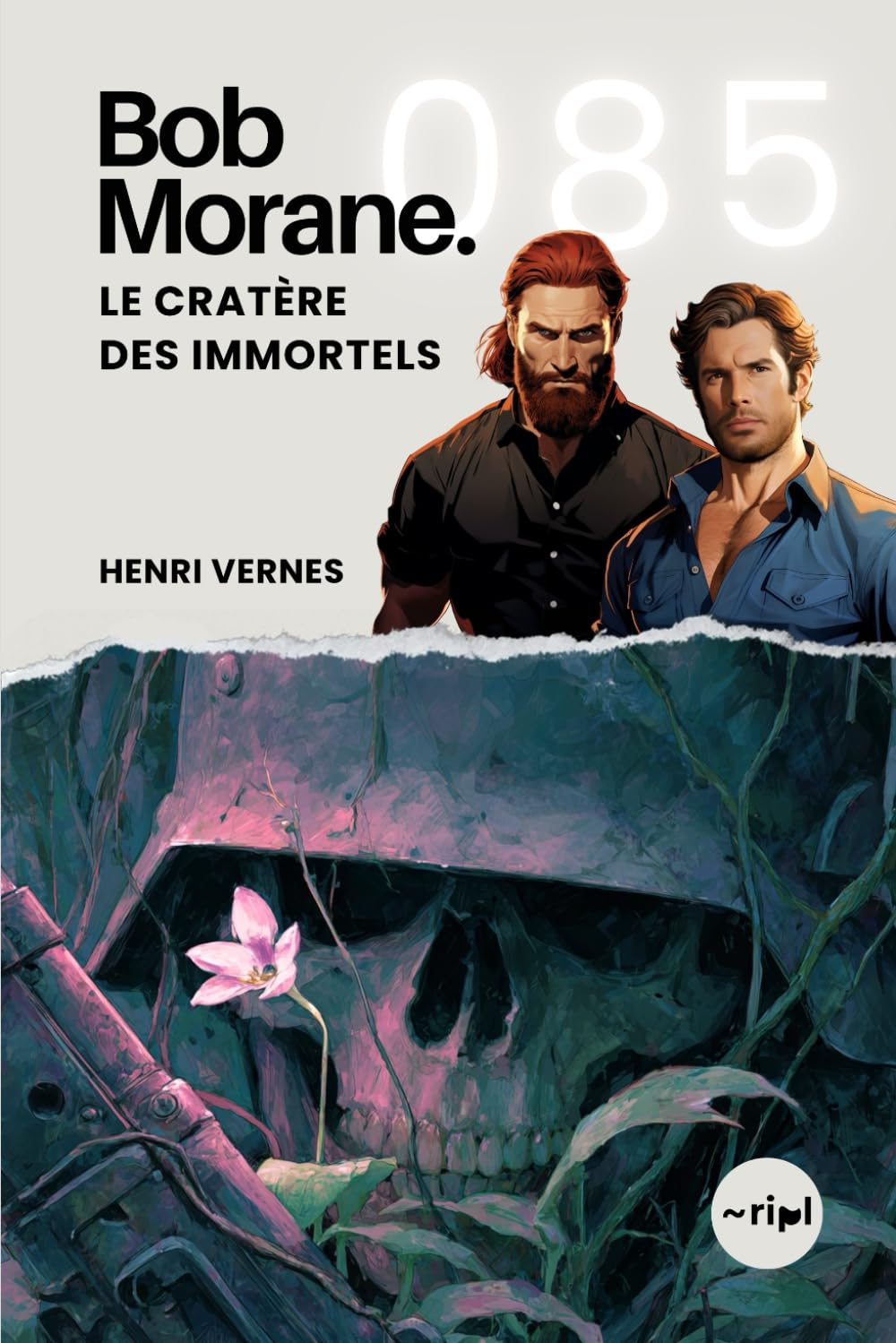 Bob Morane - Le Cratère des Immortels: Tome 085 (Saga Bob Morane : Voyages, Récits et Aventures)