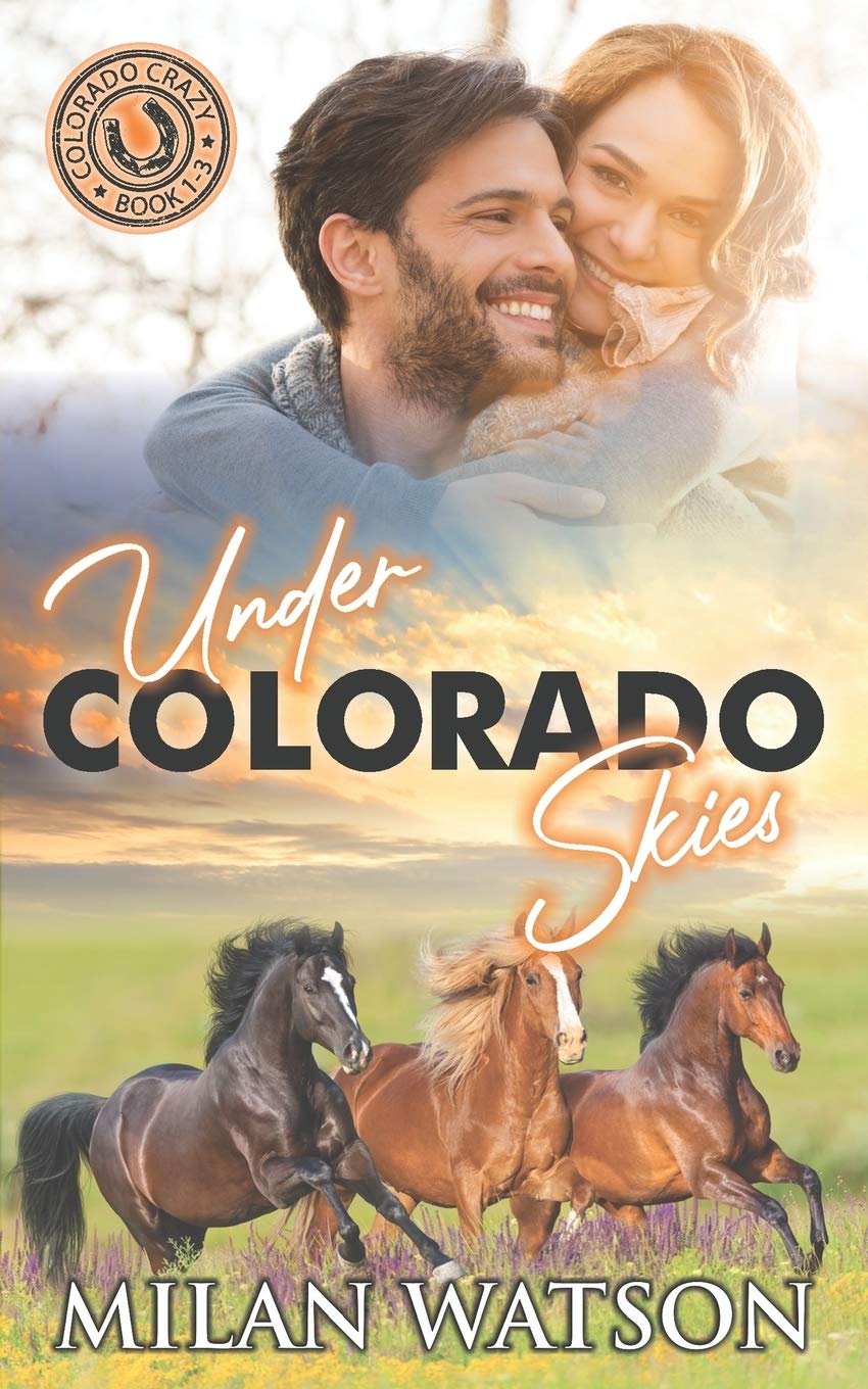 Under Colorado Skies: Colorado Crazy Book 1-3 (Colorado Crazy Boxsets)