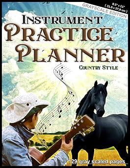 Instrument Practice Planner - Country Style Grayscale Edition, 8.5 x 11 inches  21.5 x 27.9 cm , 129 pages, 4 repeating Pages with Lesson Planner, ... study notebook, music theory, practicing