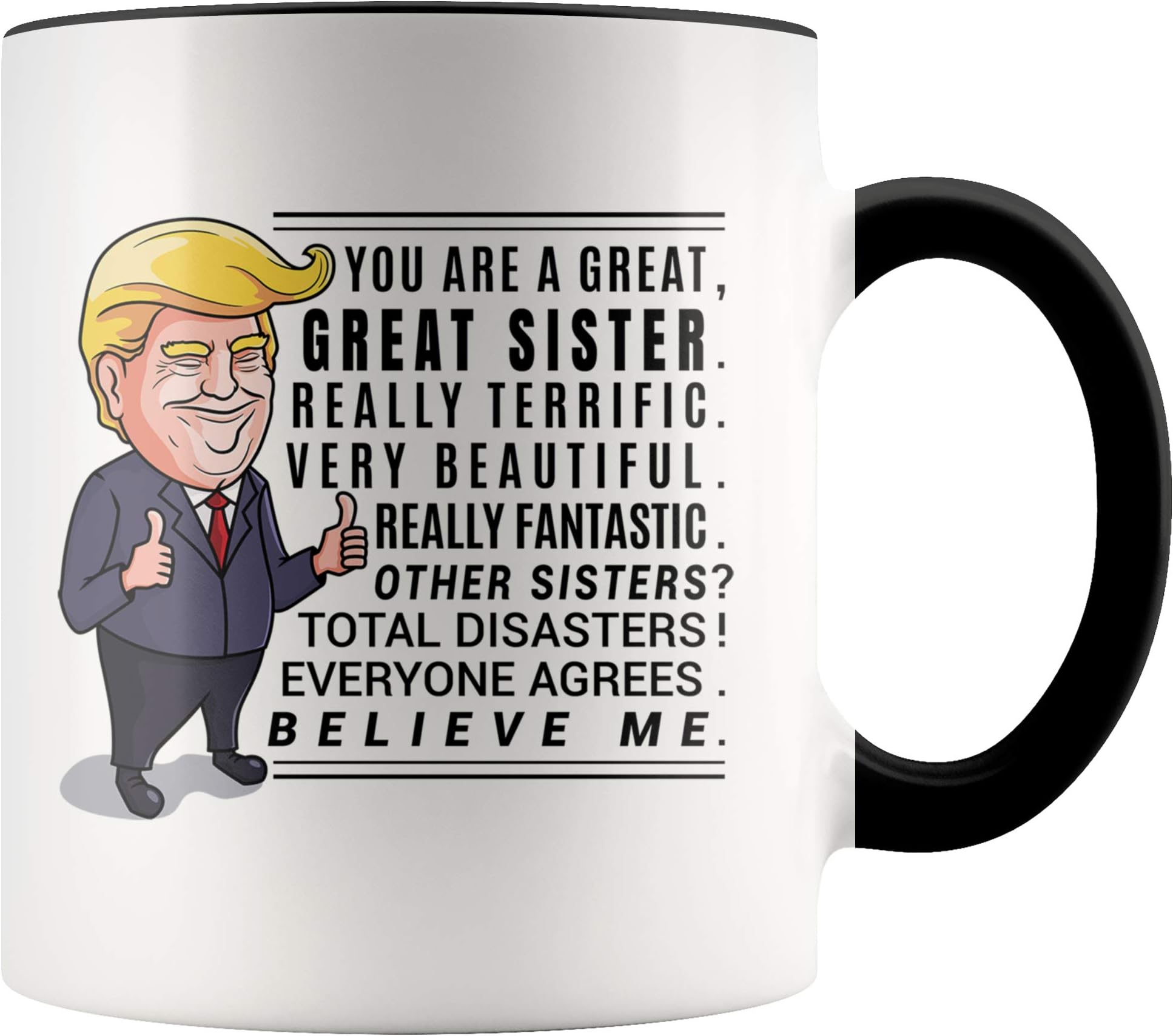YouNique Designs Funny Sister Mug, 11 Ounces, Trump Coffee Mug, Sister Birthday Cup from Sister