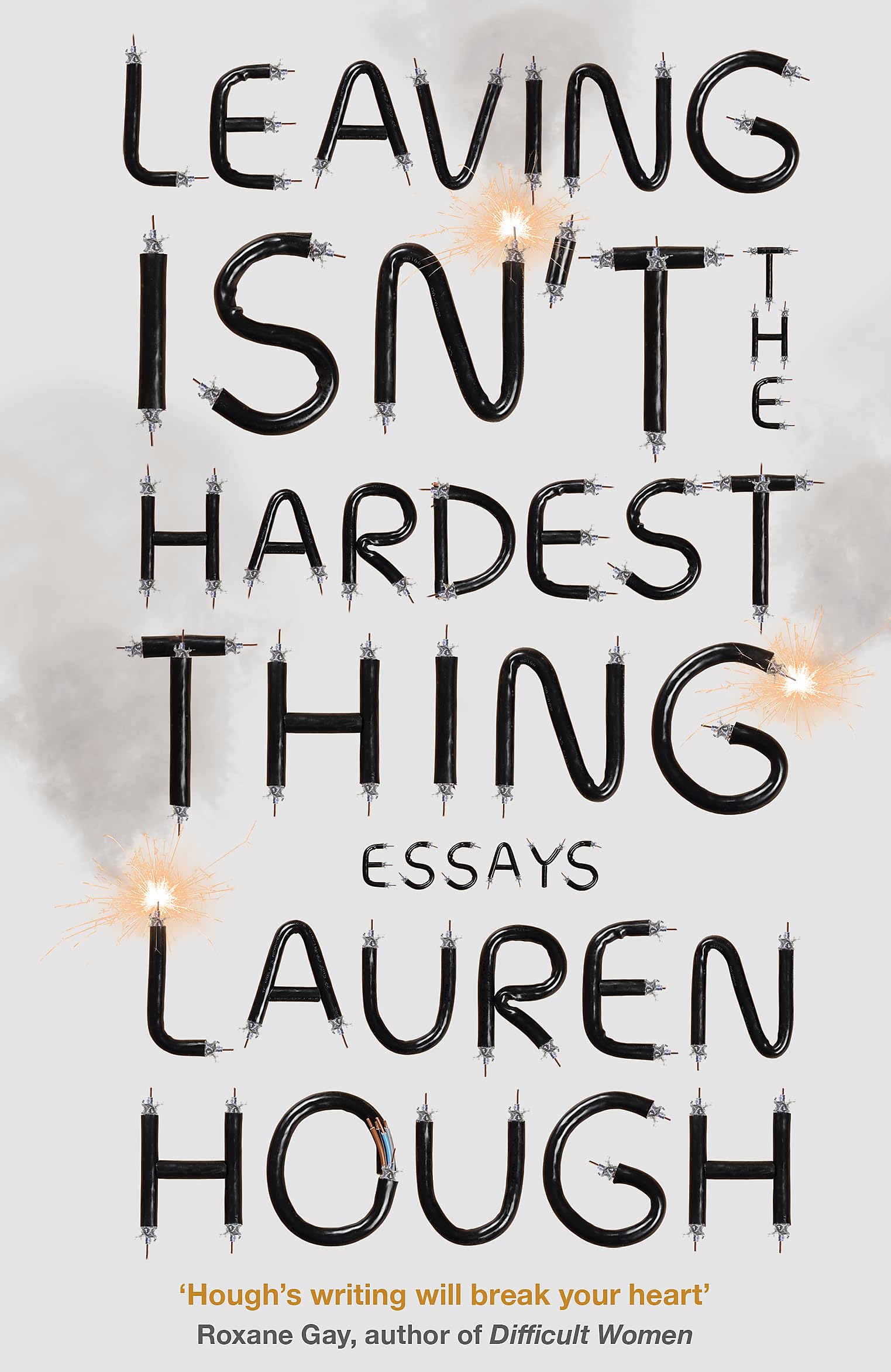 Leaving Isn't the Hardest Thing: The New York Times bestseller