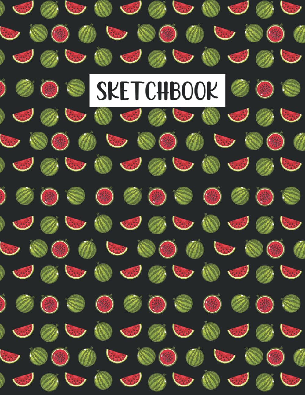 Watermelon Sketchbook: Watermelon Pattern Sketching, Sketch Drawing, Sketchbook For Men, Women, Girls, Boys And Kids