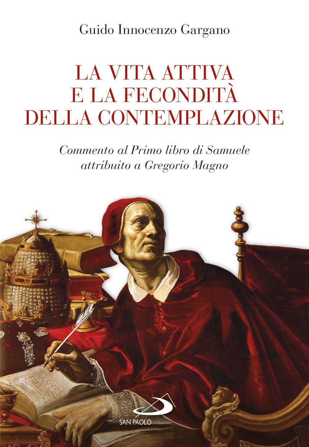 La Vita Attiva E La Fecondità Della Contemplazione. Commento Al Primo Libro Di Samuele Attribuito A Gregorio Magno - 4