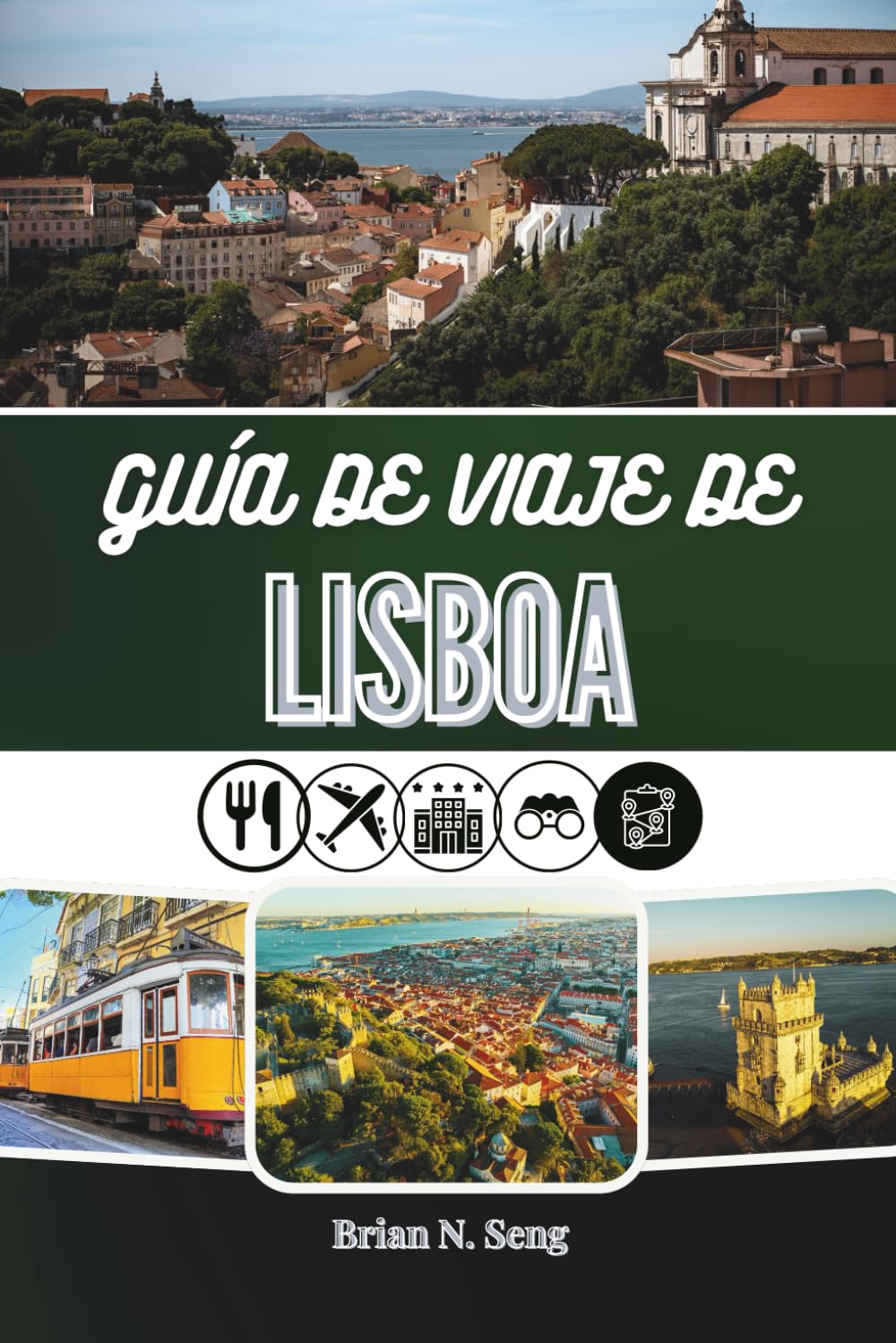 GUÍA DE VIAJE DE LISBOA 2026: Desde las mañanas junto al río hasta las vistas de las colinas y el sabor nocturno