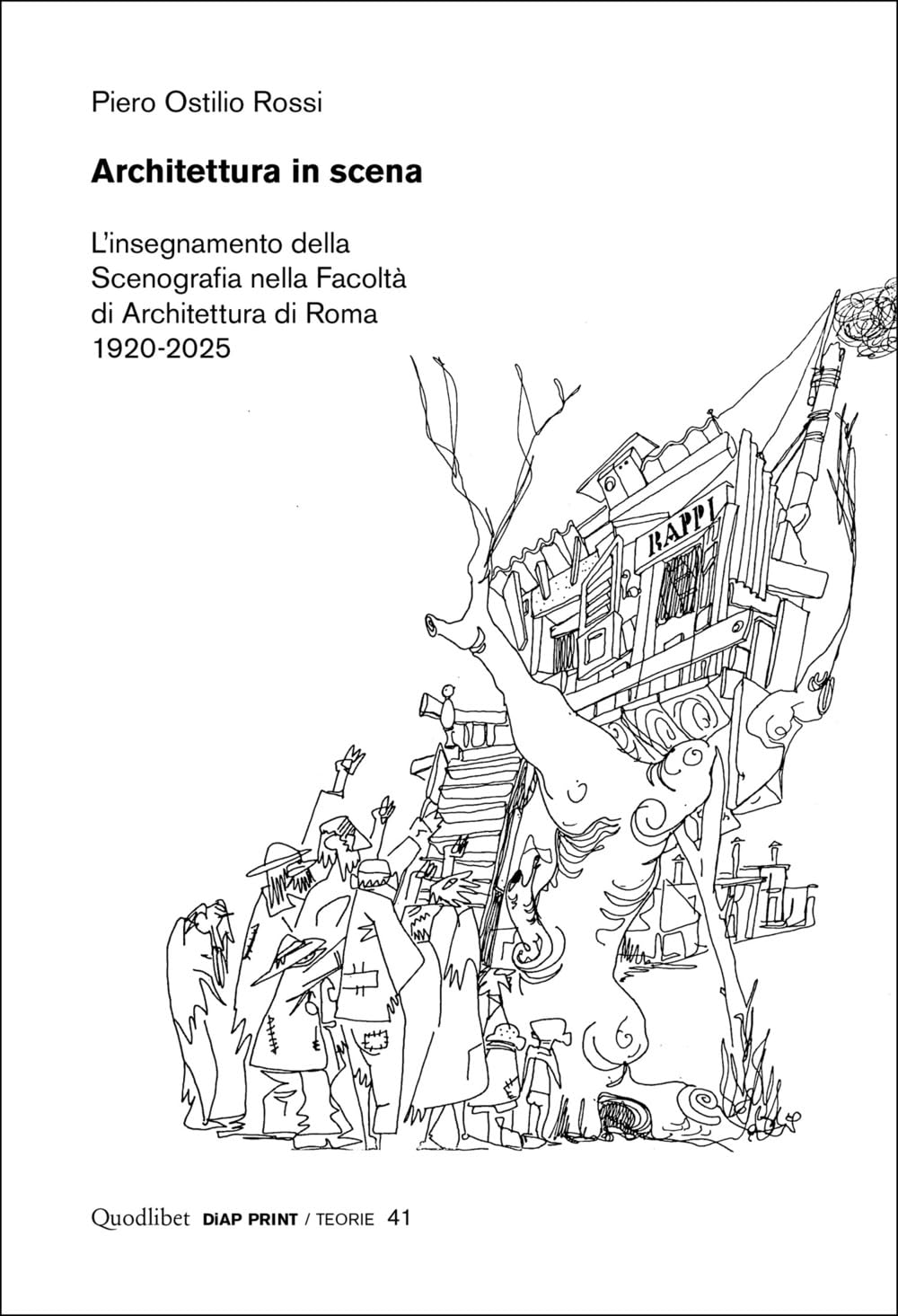 Architettura in scena. L’insegnamento della scenografia nella Facoltà di Architettura di Roma 1920-2025