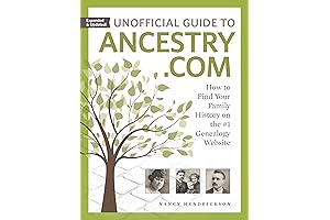 Unofficial Guide to Ancestry.com: Master Genealogy Standards, Second Edition Revised 2021