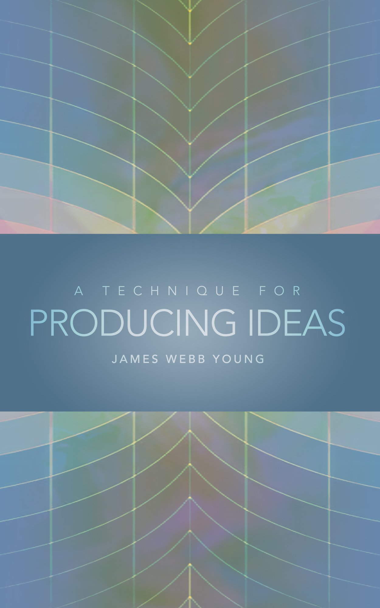 A Technique for Producing Ideas