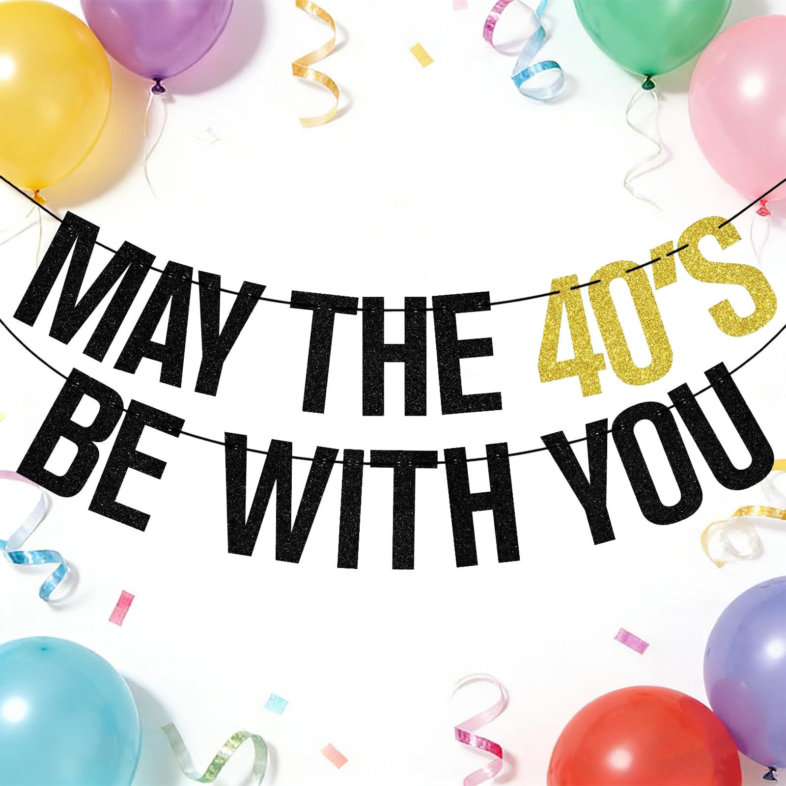 Gold and Black 40th Birthday Banner with MAY THE FORTIES BE WITH YOU