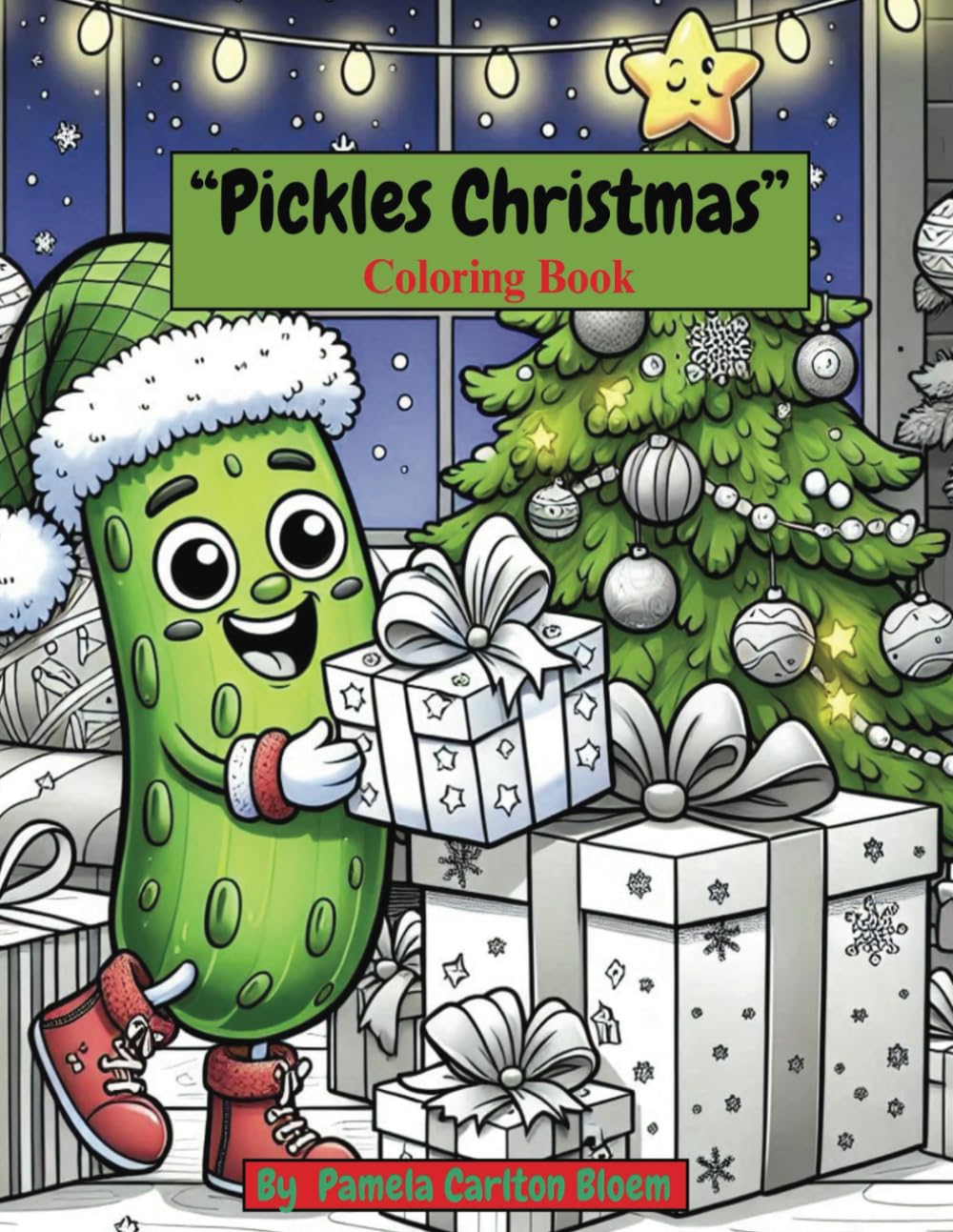 Pickles Christmas Coloring Book Funny and Entertaining: Children, Teens, Adults, and Seniors/relaxation and stress relieving