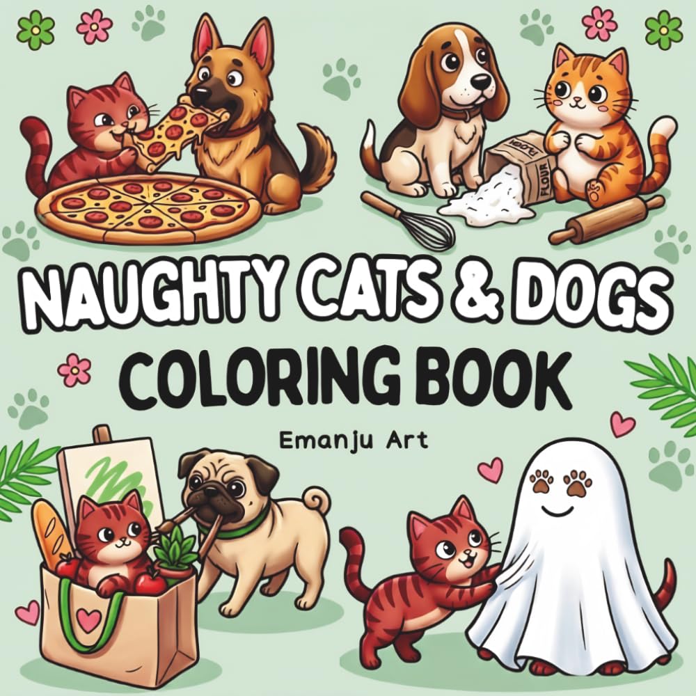 Naughty Cats & Dogs Coloring Book: 50 Bold and Easy Designs for Adults and Teens. Relaxing Scenes for Stress