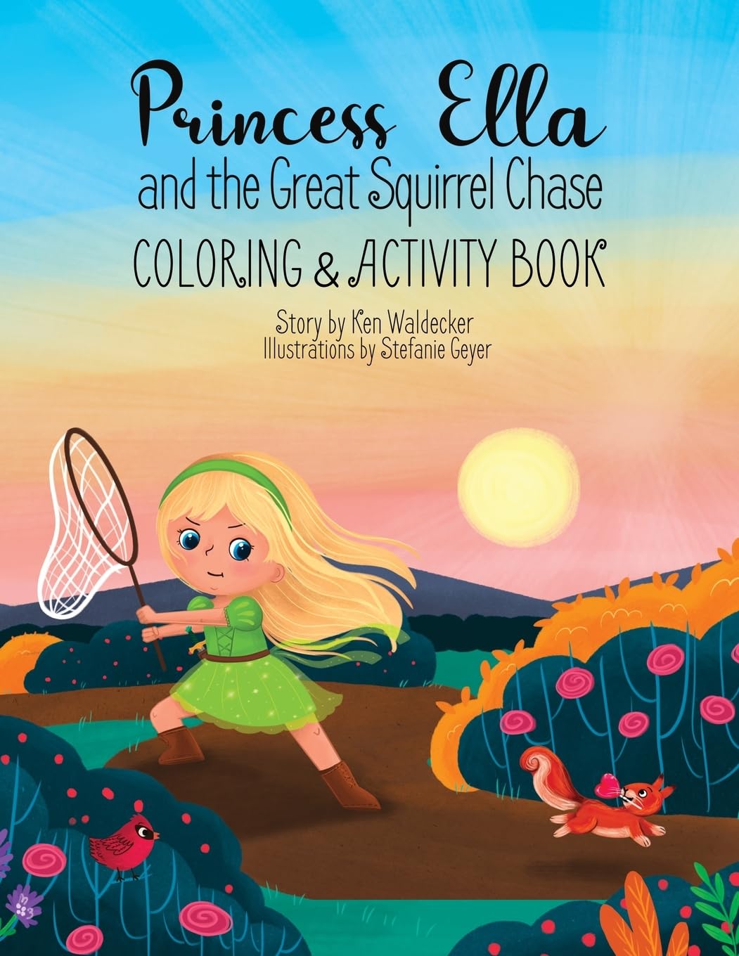 Princess Ella and the Great Squirrel Chase: Coloring & Activity Book (Princess Ella Adventures)