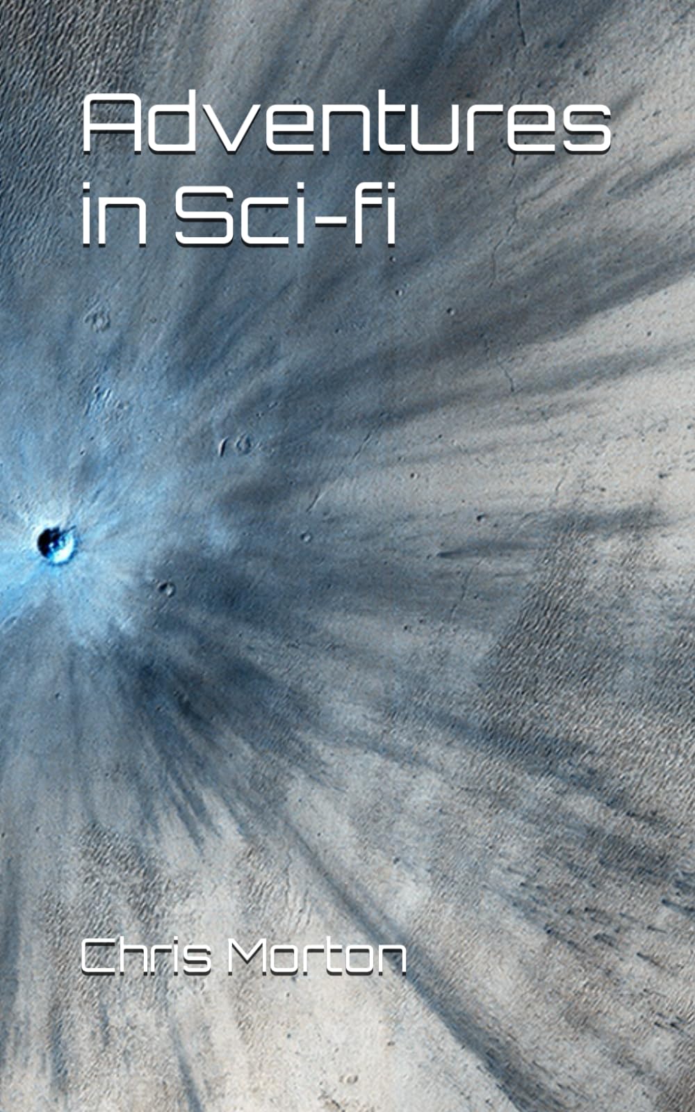 Adventures in Sci-fi