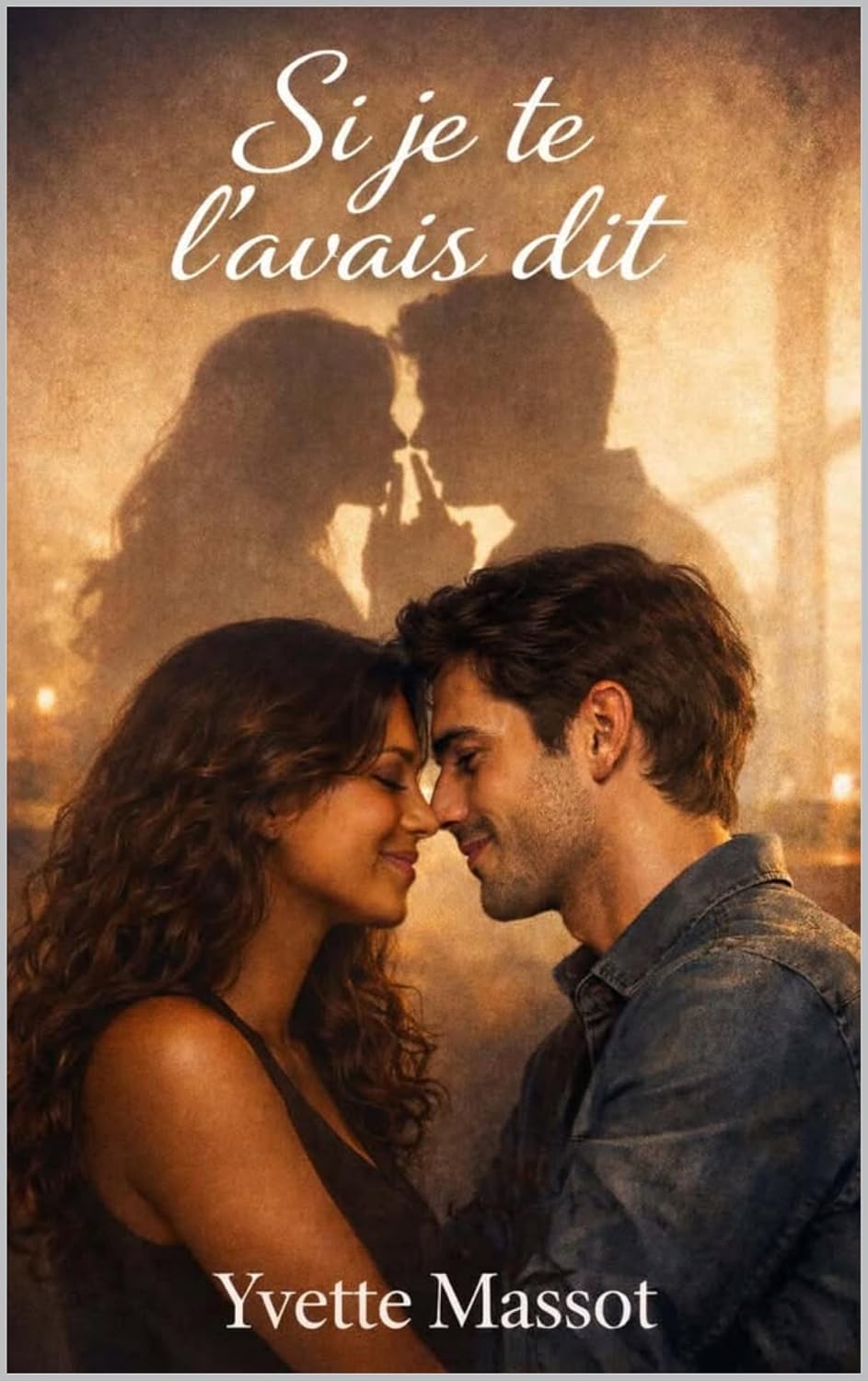 Si je te l'avais dit (French Edition)      Kindle Edition