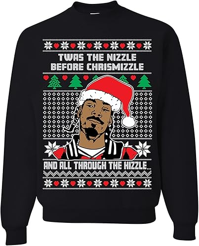 Twas The Nizzle Before Chrismizzle Ugly Christmas Crewneck Sweatshirt