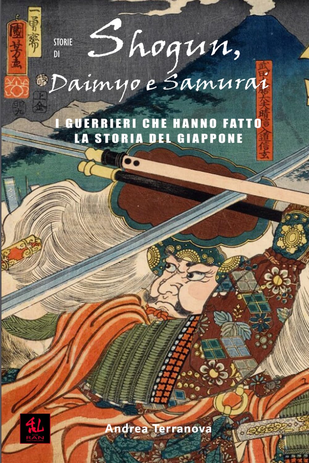 Storie di Shogun, Daimyo e Samurai: I guerrieri che hanno fatto la storia del Giappone