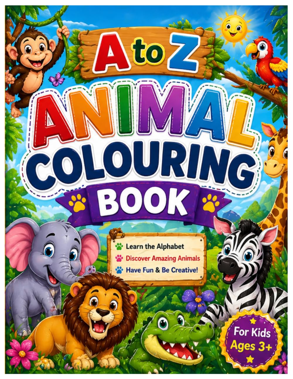 A to Z Animal Coloring Book: For Kids Ages 3–8 Fun & Easy Alphabet Coloring Pages for Boys & Girls