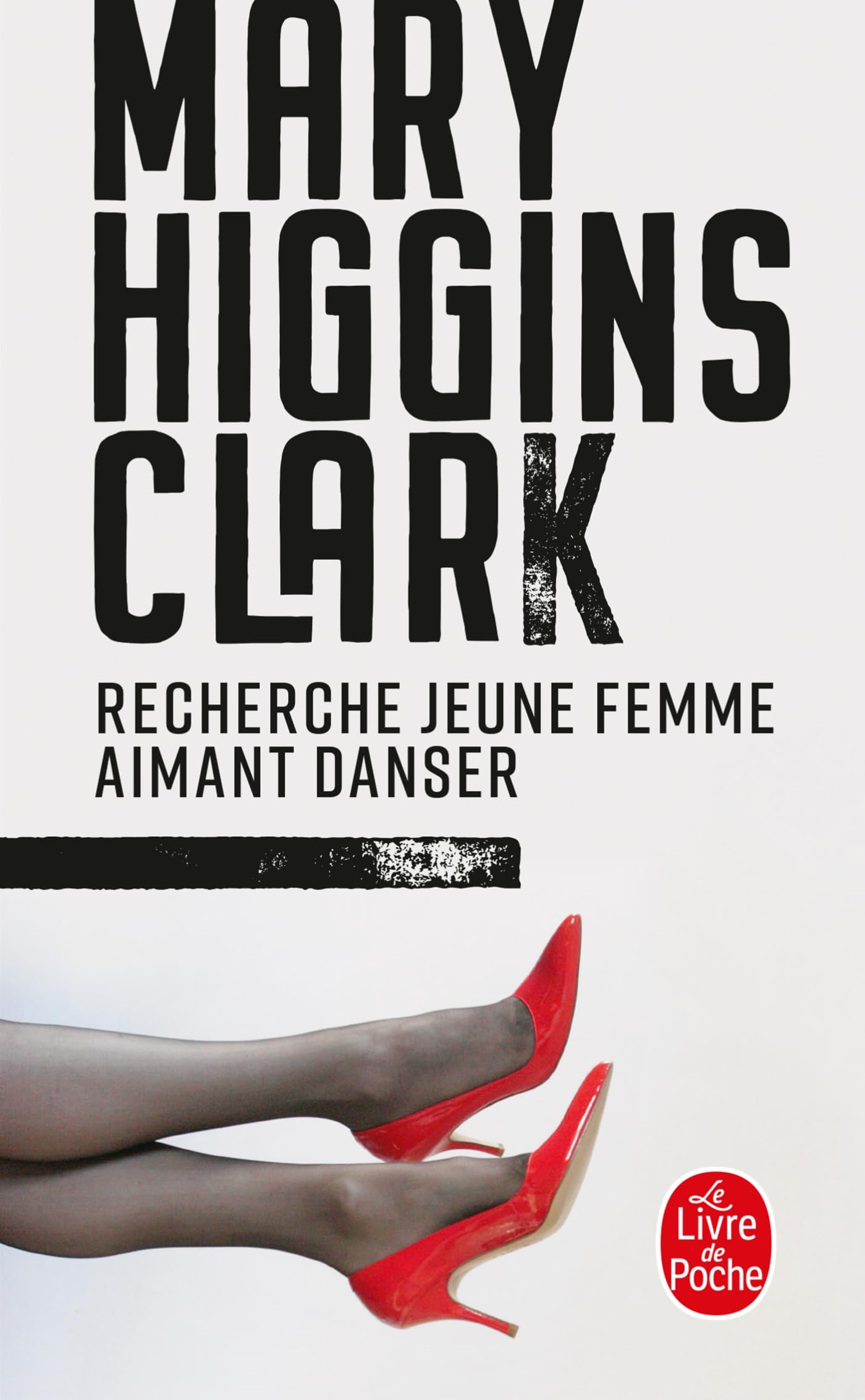 RECHERCHE JEUNE FEMME AIMANT DANSER [Pocket Book] Higgins Clark, Mary