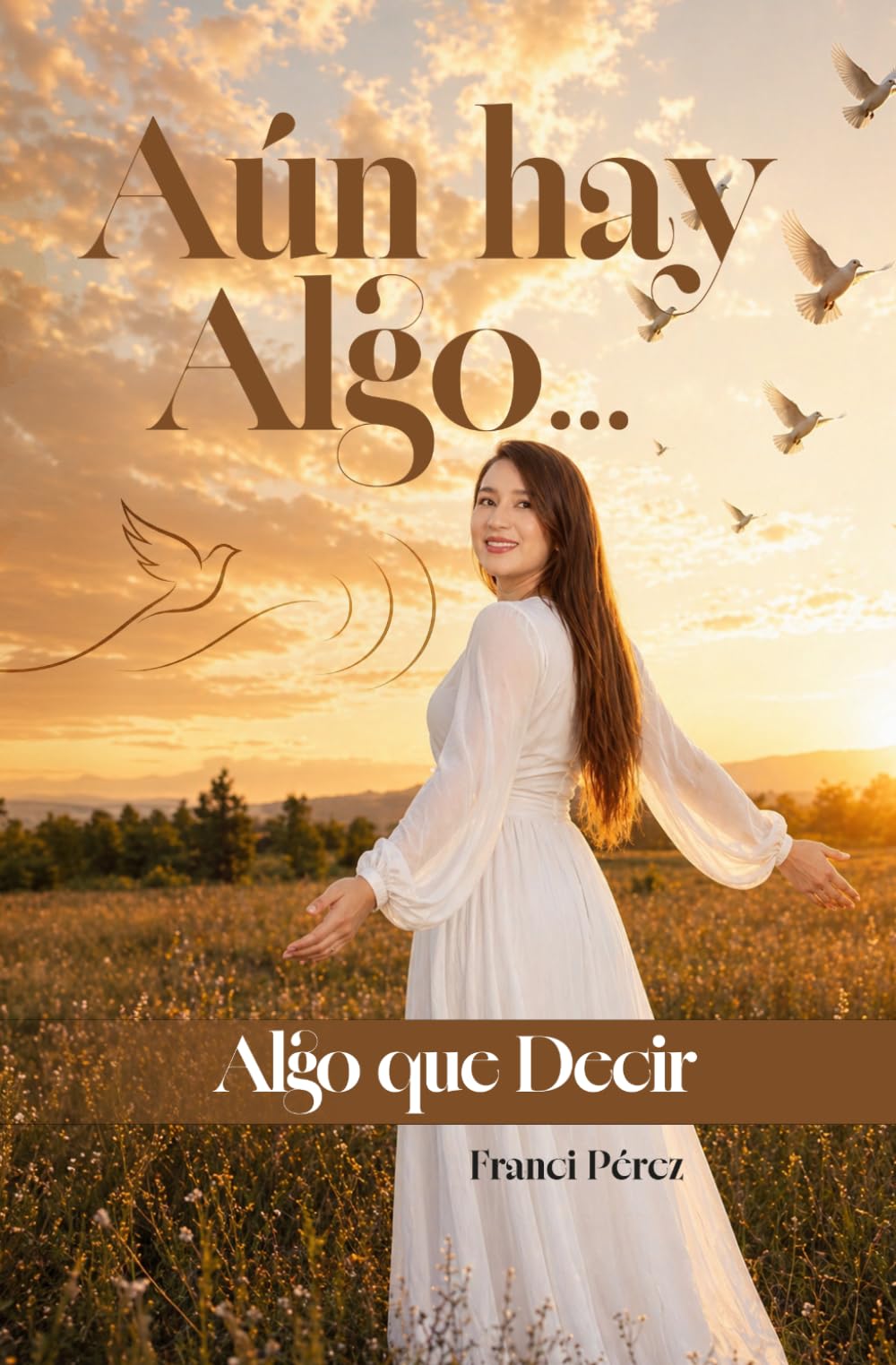 Aún hay Algo...Algo que Decir