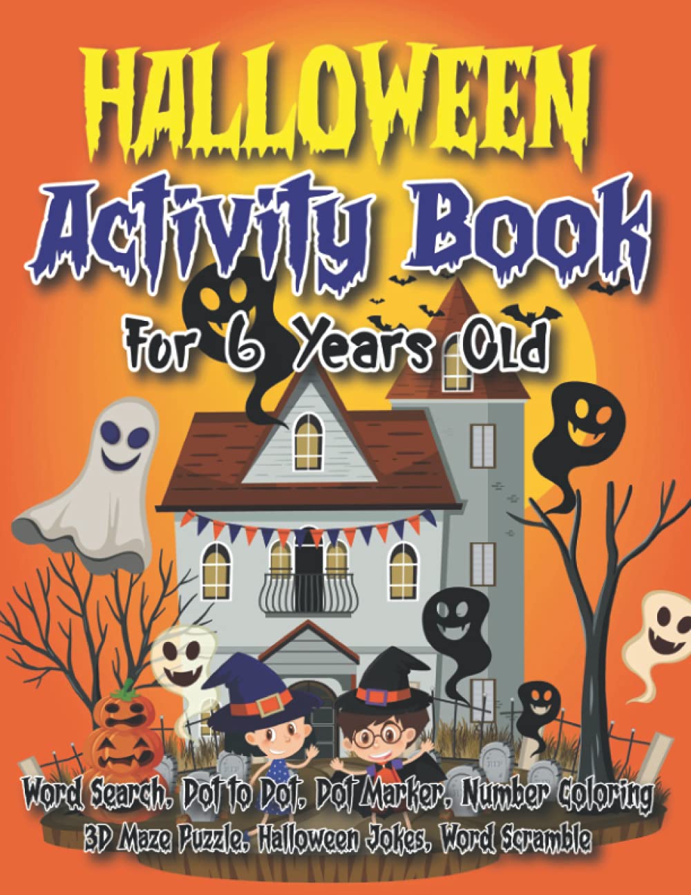 Buy Halloween Activity Book For 6 Years Old A Fun Workbook for Boys