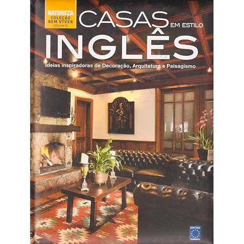 Coleção Bem-Viver: Casas em Estilo Inglês