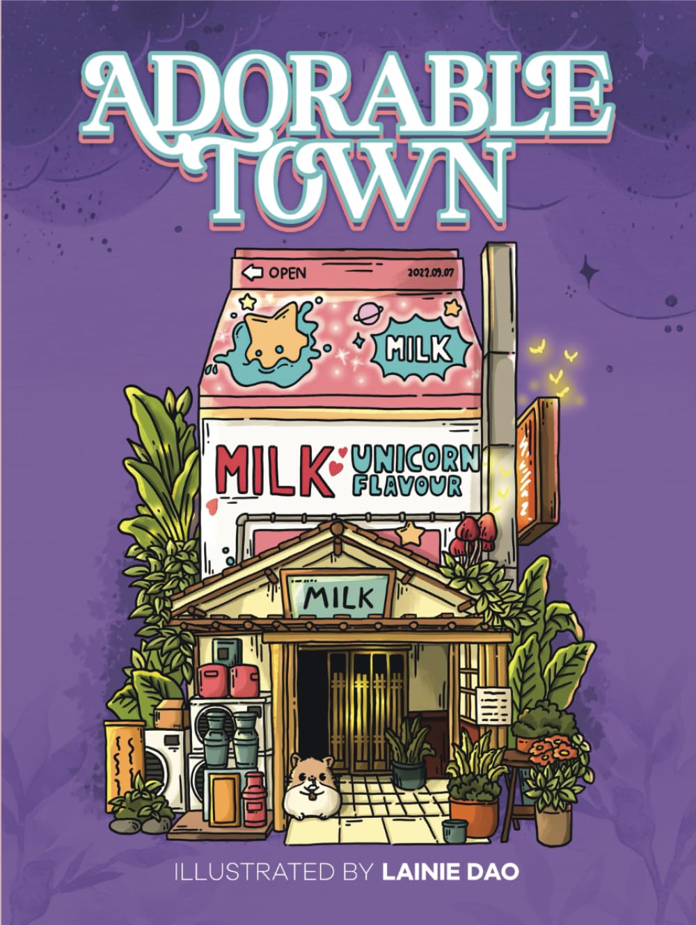 Adorable Town: Explore the Kawaii World and the Little Creatures (The Adorable Town Series)