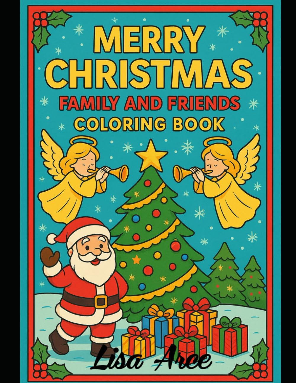 Merry Christmas: Family and Friends Coloring Book