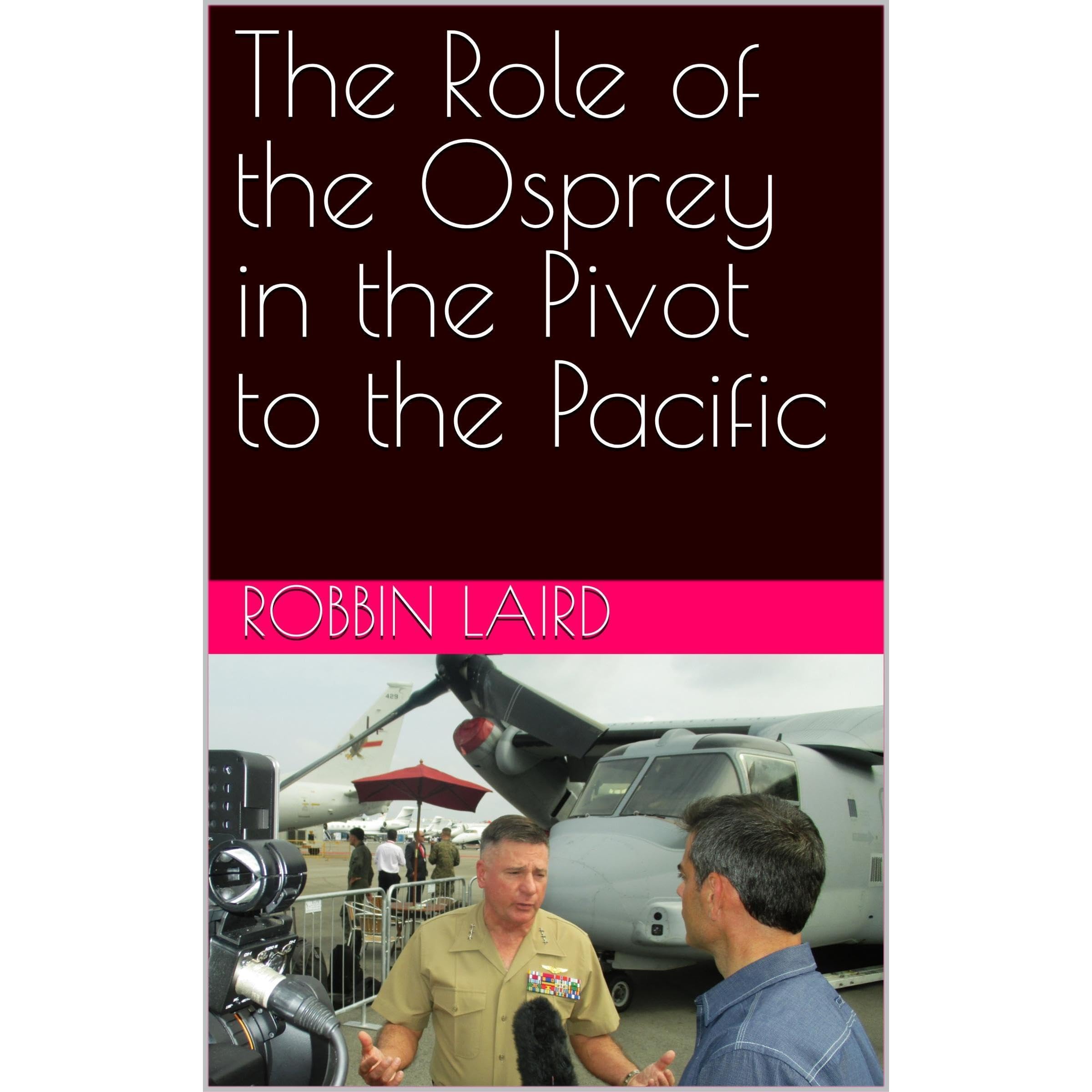 The Role of the Osprey in the Pivot to the Pacific