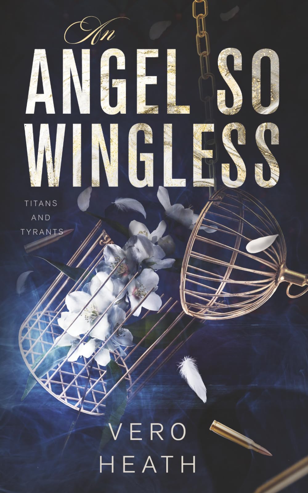 An Angel So Wingless (Titans and Tyrants)