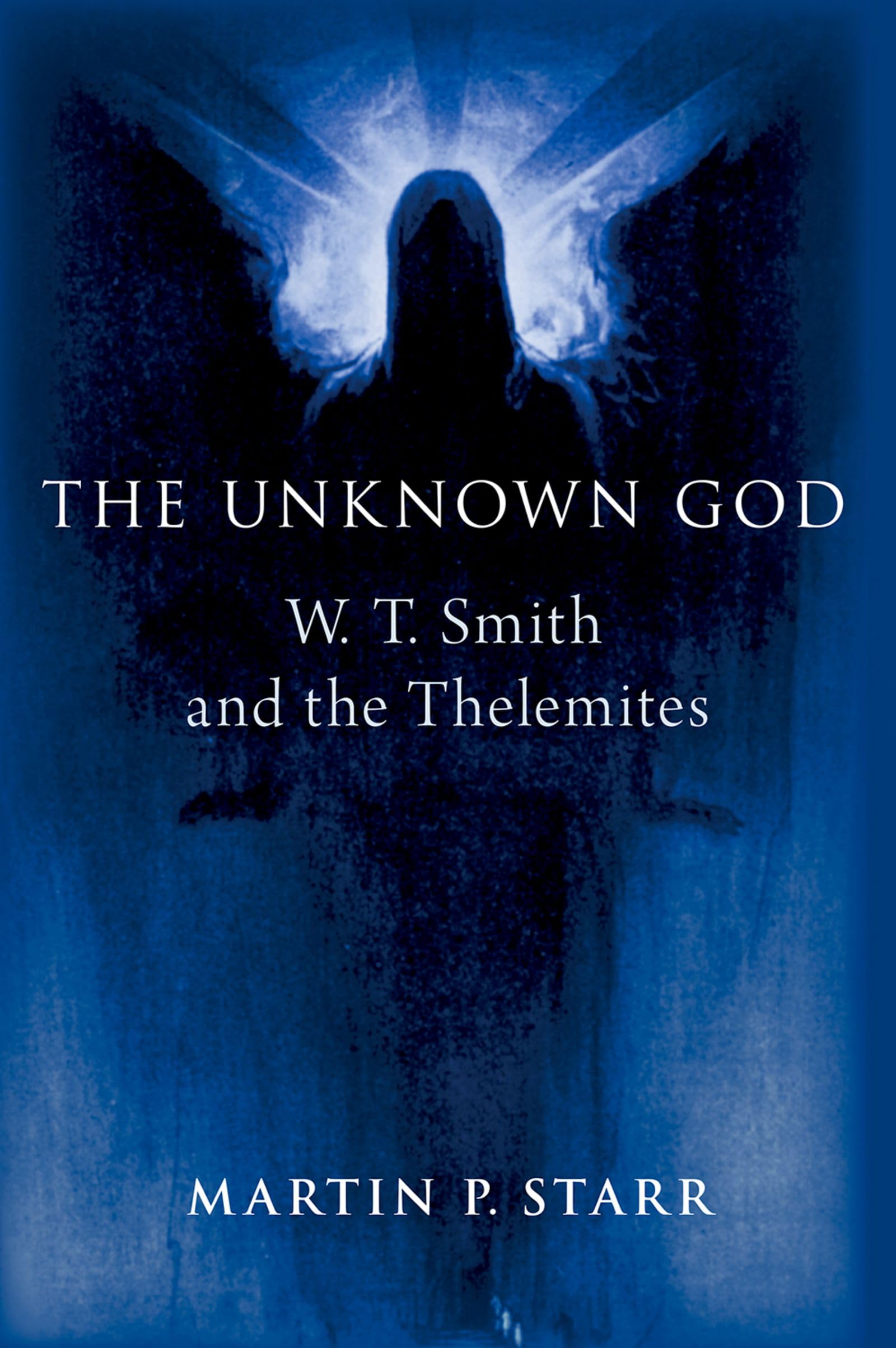 The Unknown God by Martin P.  Starr HARDBACK 9780197744512