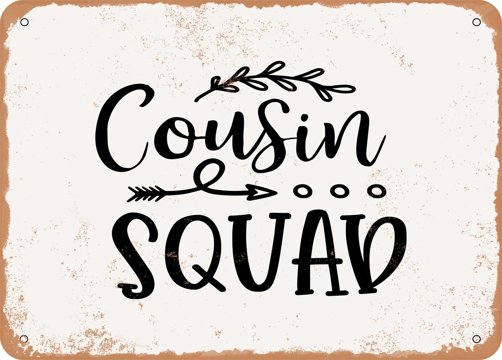 Miaomansenstore Metal Sign - Cousin Squad - Vintage Look Sign Home Decor