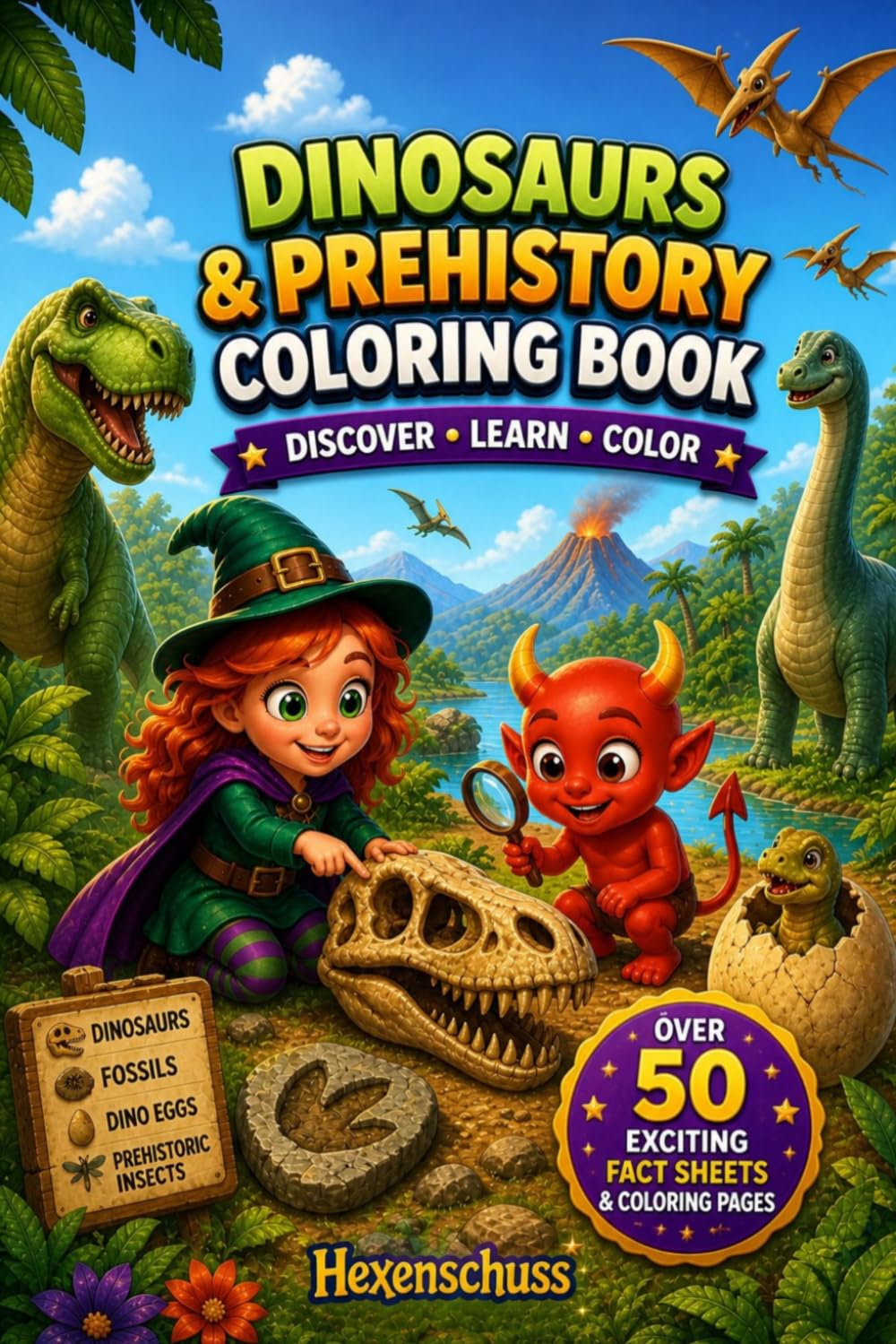 DINOSAURS & PREHISTORY COLORING BOOK: DISCOVER LEARN COLOR