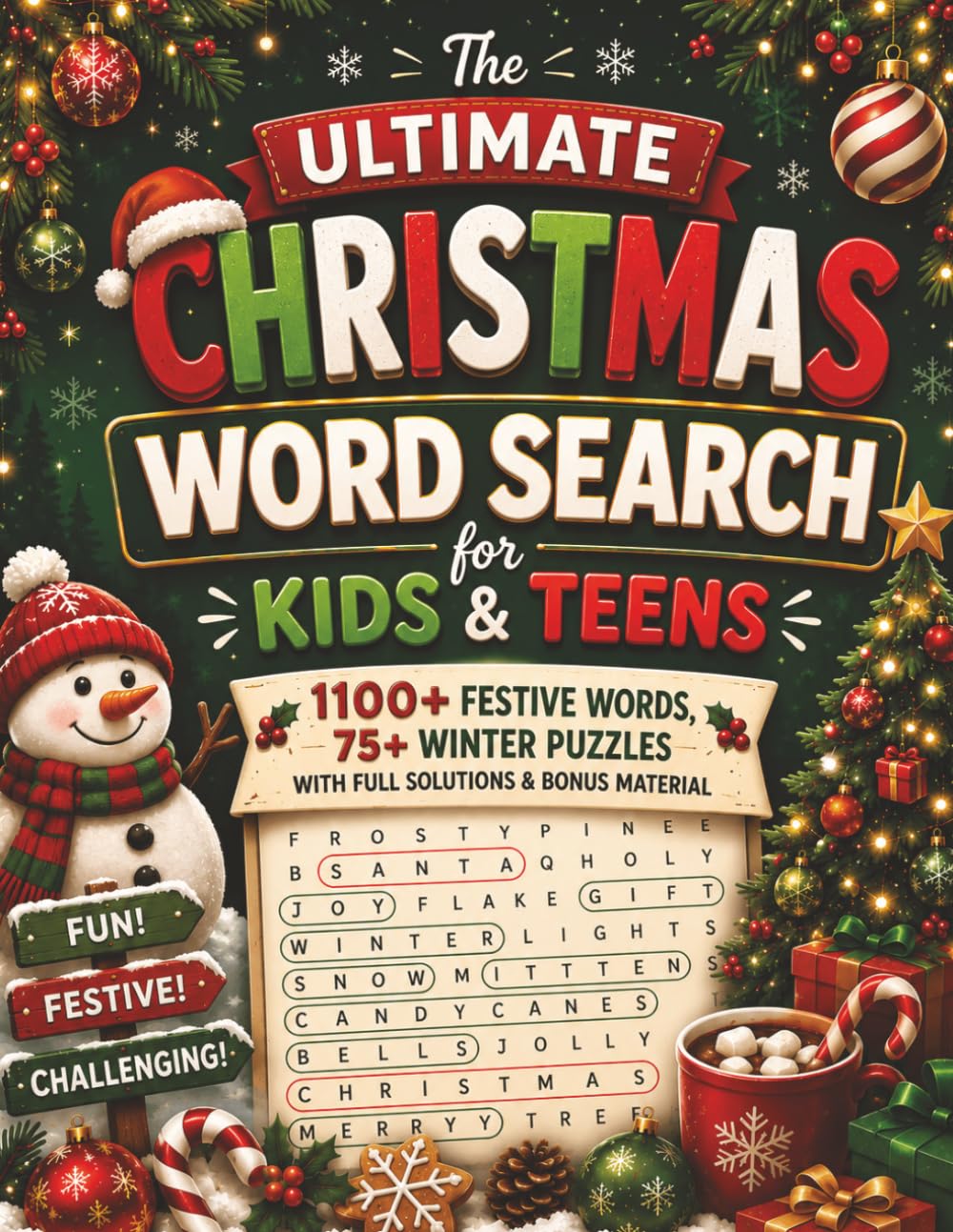 The Ultimate Christmas Word Search for Kids & Teens: 1100+ Festive Words, 75+ Winter Puzzles with Full Solutions & Bonus Material (The Christmas Puzzle Collection)