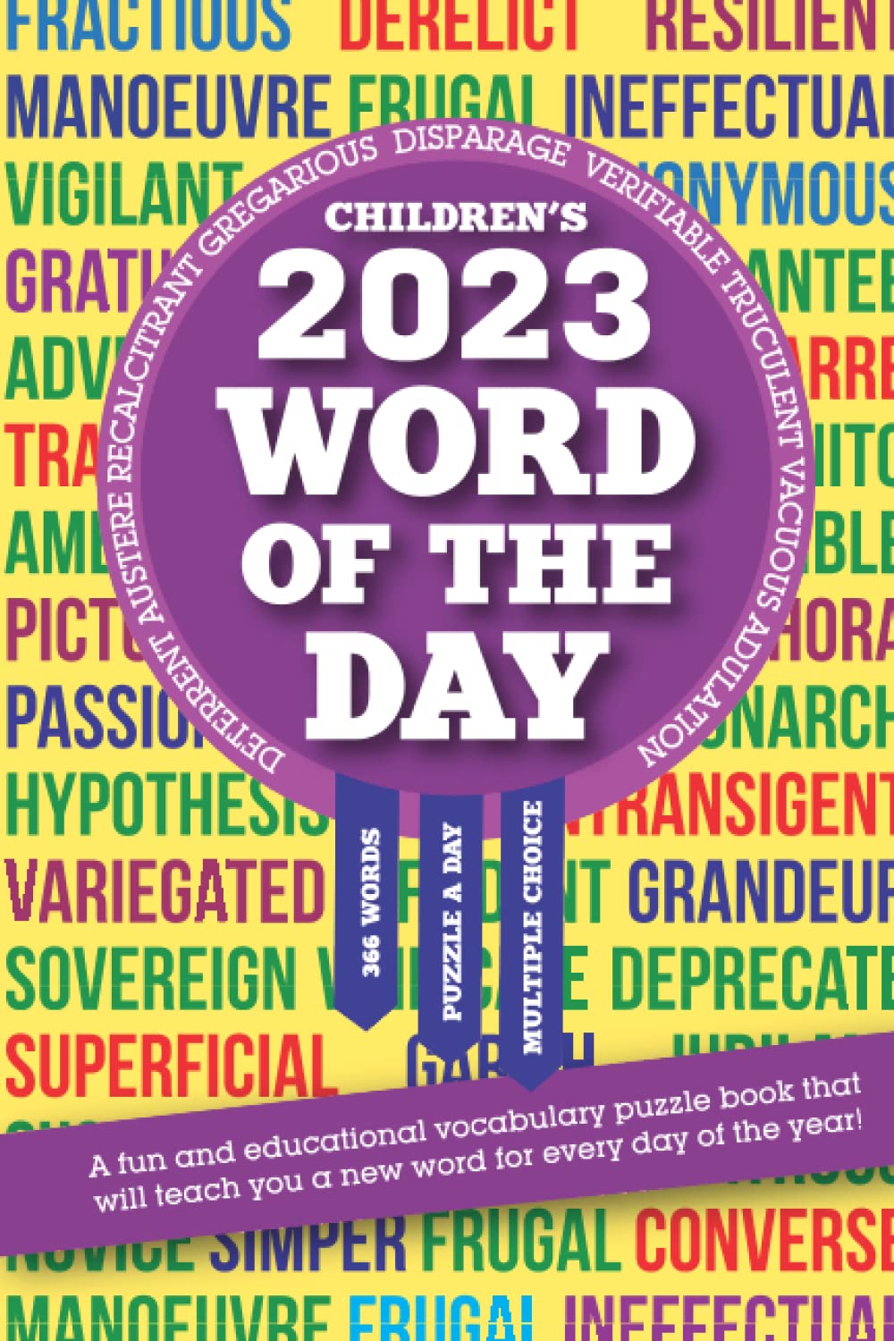 Children's Word of the Day 2023: 366 fun daily puzzles to develop your vocabulary and help you learn new words!