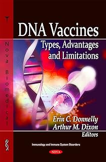 DNA Vaccines: Types, Advantages and Limitations (Immunology and Immune System Disorders)
