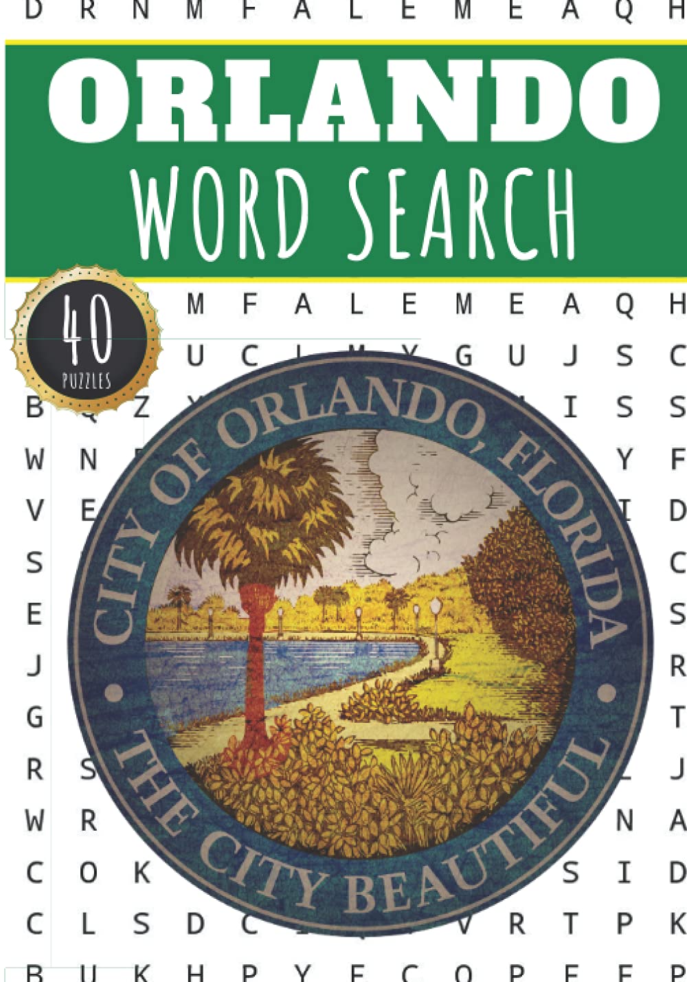 Orlando Word Search: 40 Fun Puzzles With Words Scramble for Adults, Kids and Seniors | More Than 300 Americans Words On Orlando and Usa Cities, Famous ... History and Heritage, American Vocabulary