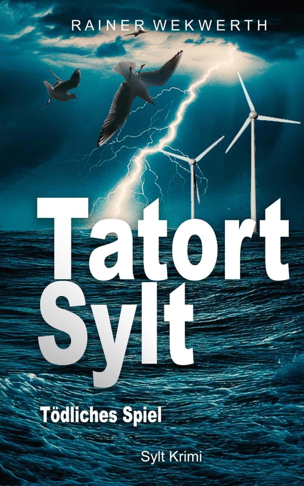 TATORT SYLT Tödliches Spiel: Nordsee Krimi (Sylt Krimis)