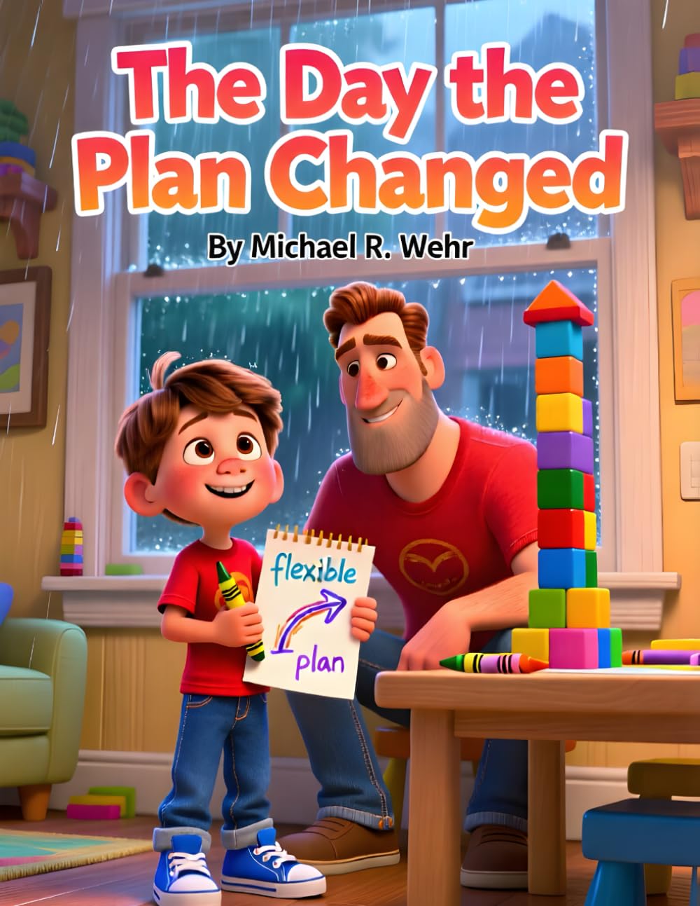 The Day The Plan Changed: A Social Emotional Learning Story Helping Kids Build Flexible Thinking, Problem-Solving, and Executive Function Skills (Executive Function Skills for Kids)