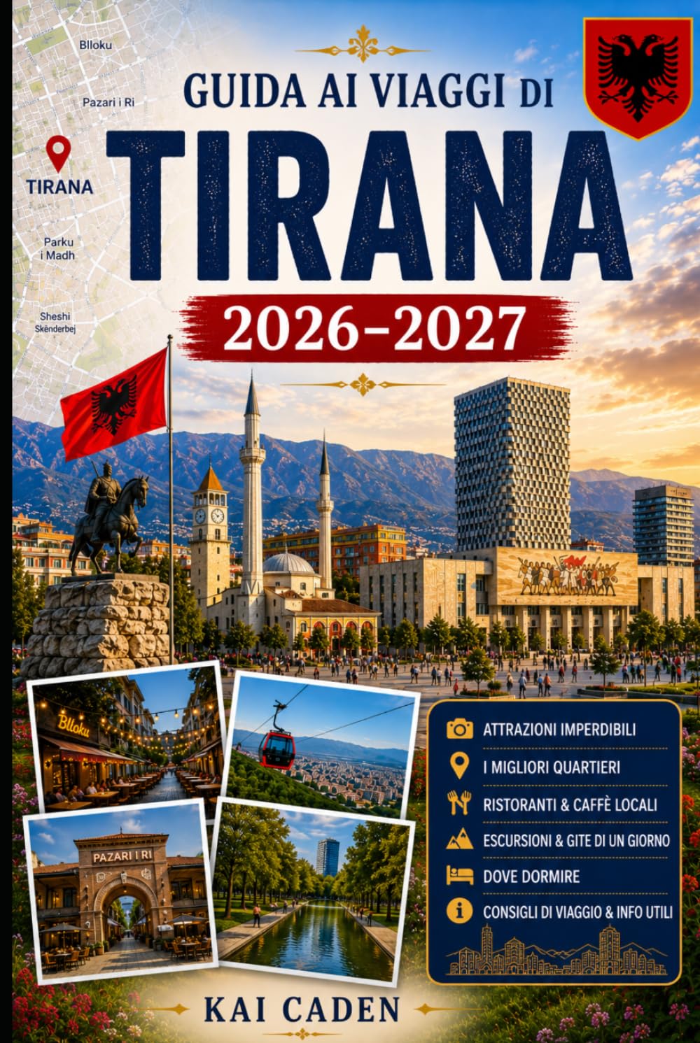 Guida ai viaggi di Tirana 2026–2027: Esplora Skanderbeg Square, Blloku, Pazari i Ri, il Monte Dajti, Grand Park, i migliori musei, cibo locale, gite ... per visitatori alle prime armi, coppie