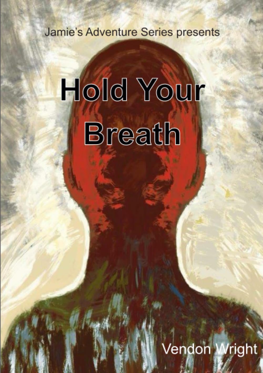 Hold Your Breath: One (Jamie's Adventure Series)