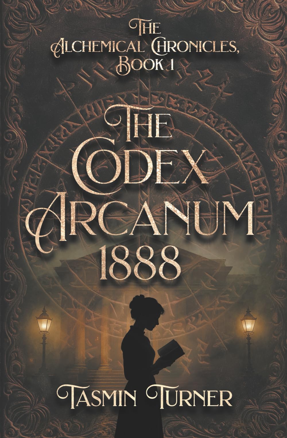 The Codex Arcanum 1888: The Alchemical Chronicles, Book 1