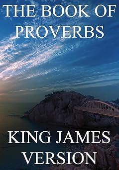 The Book of Proverbs KJV Large Print The Bible, King James Version