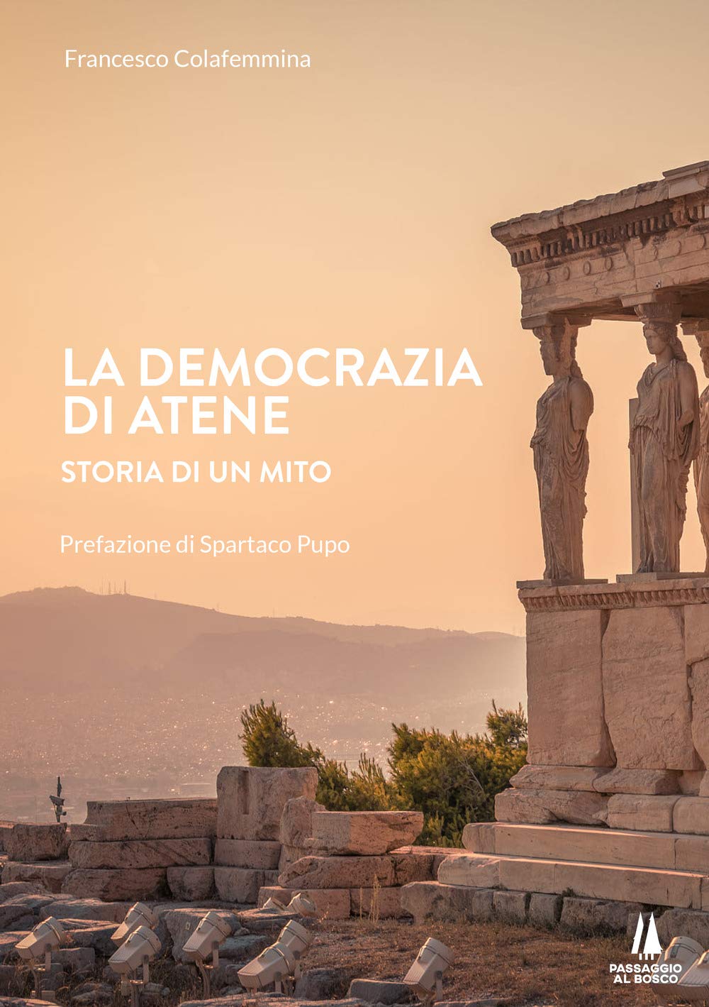 La Democrazia Di Atene. Storia Di Un Mito - 4