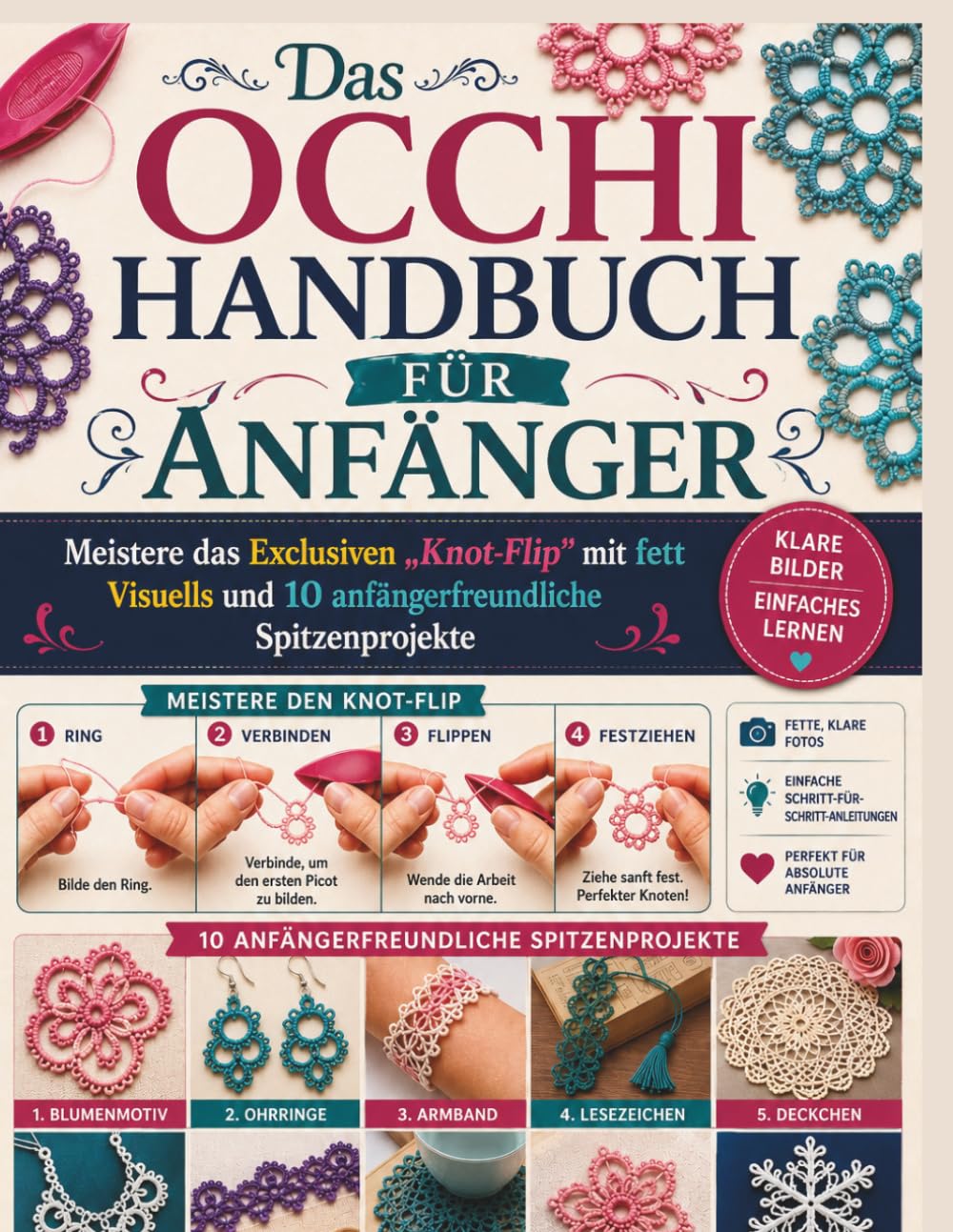 Das Occhi Handbuch Für Anfänger: Meistere das Exclusiven „Knot-Flip“ mit fett Visuells und 10 anfängerfreundliche Spitzenprojekte