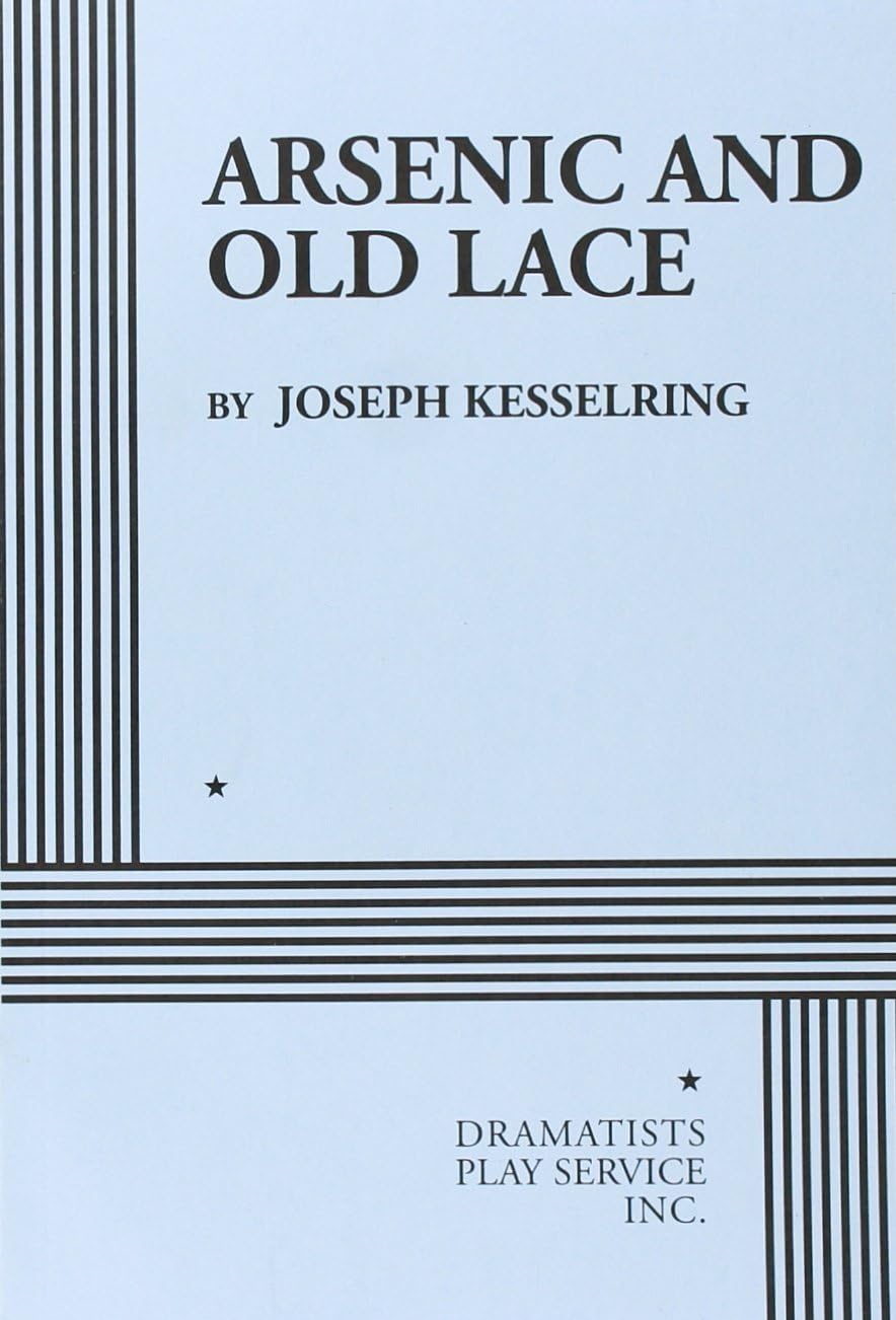 Arsenic and Old Lace (Acting Edition for Theater Productions)