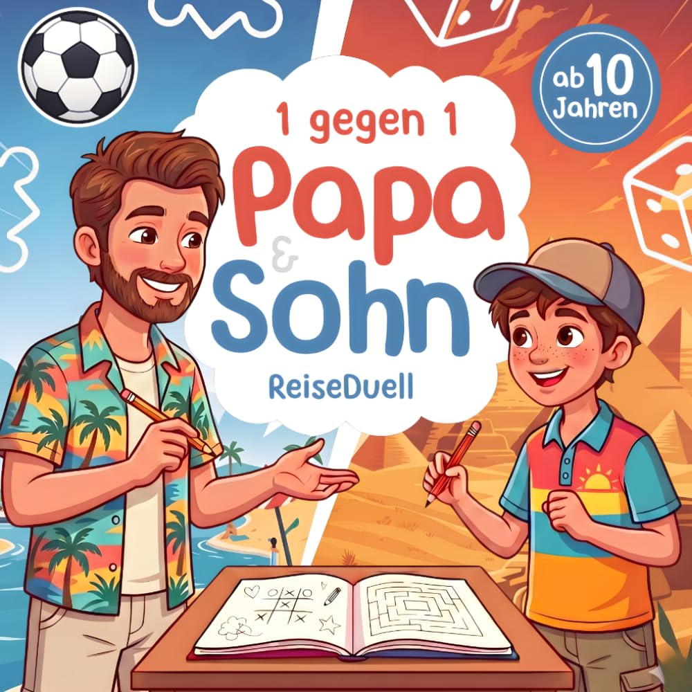 1 gegen 1 - Papa & Sohn ReiseDuell: 30 lustige Reisespiele & Rätsel für Väter und Jungs ab 10 Jahren – mehr Spaß, Lachen und gemeinsame Zeit