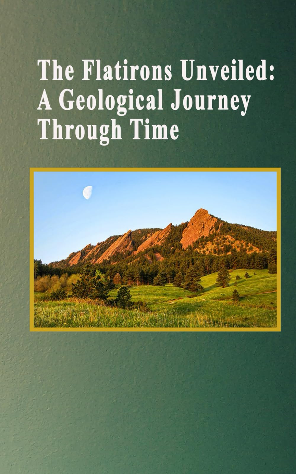 The Flatirons Unveiled: A Geological Journey Through Time